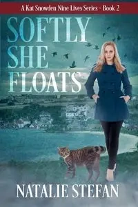 Softly, She Floats - Stefan Natalie
