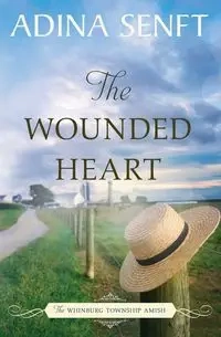 The Wounded Heart - Adina Senft