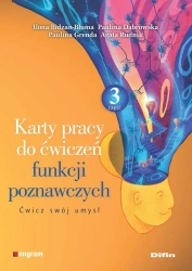 Karty pracy do ćwiczeń funkcji poznawczych cz.3 - praca zbiorowa