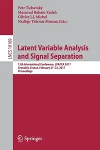 Latent Variable Analysis and Signal Separation - Tichavský Petr