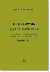 eBook Hipersłownik języka Polskiego Tom 8: S-Ś - Jan Wawrzyńczyk