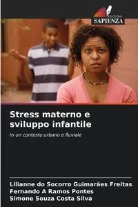 Stress materno e sviluppo infantile - Socorro do Guimarães Freitas Lilianne