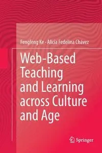 Web-Based Teaching and Learning across Culture and Age - Ke Fengfeng