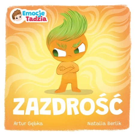 Emocje Tadzia. Zazdrość - Artur Gębka