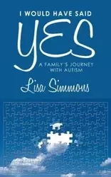 I Would Have Said Yes - Lisa Simmons