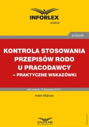eBook Kontrola stosowania przepisów RODO u pracodawcy – praktyczne wskazówki - Adam Mąkosa