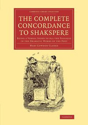 The Complete Concordance to Shakspere - Mary Clarke Cowden