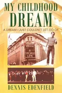 My Childhood Dream - Dennis Edenfield
