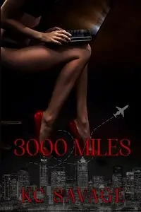 3000 Miles - Savage KC
