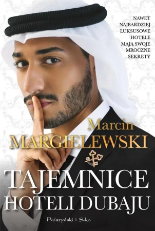 Tajemnice hoteli Dubaju - Marcin Margielewski