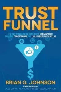 Trust Funnel - Johnson Brian G.