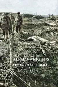 Alfred Wright's Autograph Book - Chris Edye