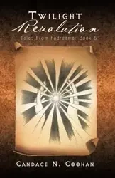 Twilight Revolution - Candace N. Coonan