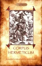 The Corpus Hermeticum - George Robert Mead