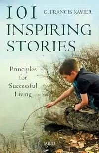 101 Inspiring Stories - Dr. G. Xavier Francis