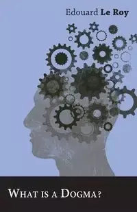 What is a Dogma? - Roy Le Edouard