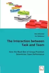 The Interaction between Task and Team - Alex Hellenthal