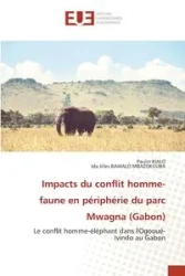 Impacts du conflit homme-faune en périphérie du parc Mwagna (Gabon) - Kialo Paulin