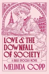 Love and the Downfall of Society - Melinda Copp