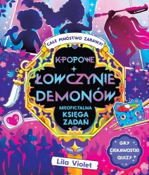 K-popowe łowczynie demonów. Nieoficjalna księga zadań - Violet Lila