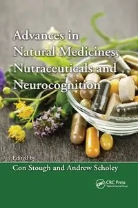 Advances in Natural Medicines, Nutraceuticals and Neurocognition - Stough Con Kerry Kenneth
