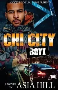 Chi City Boyz - Asia Hill