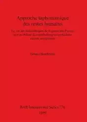 Approche taphonomique des restes humains - Bruno Boulestin