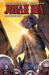 Jonah Hex  T.2 Mściciel - Justin Gray, Jimmy Palmiotti