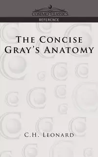 The Concise Gray's Anatomy - Leonard C. H.