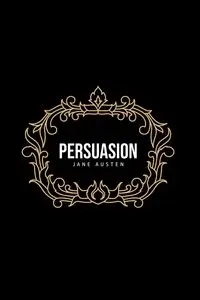 Persuasion - Jane Austen