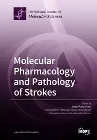Molecular Pharmacology and Pathology of Strokes - Sheu Joen-Rong