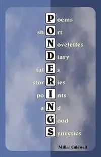 Ponderings - Caldwell Miller