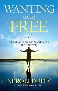 Wanting to Be Free - Duffy Neroli