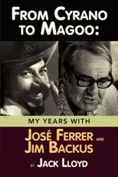 From Cyrano to Magoo - Lloyd Jack