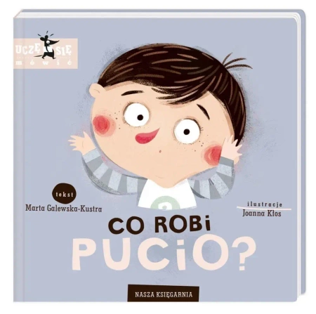 Co robi Pucio? - Marta Galewska-Kustra, Joanna Kłos