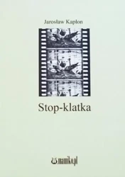 Stop-klatka - Jarosław Kapłon