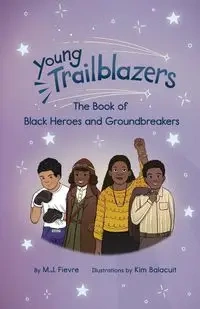 Young Trailblazers - Fievre M.J.