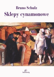 Sklepy cynamonowe - Bruno Schulz