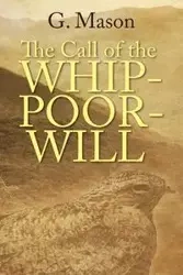 The Call of the Whip-poor-will - Mason G.