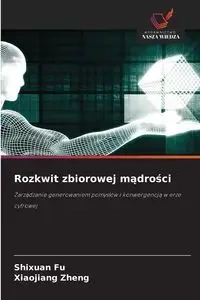 Rozkwit zbiorowej mądrości - Fu Shixuan
