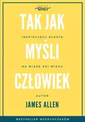 Tak jak myśli człowiek (Wersja elektroniczna (PDF)) - James Allen