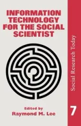 Information Technology For The Social Scientist - Ray Lee University of London.