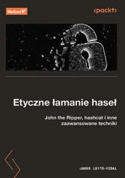 Etyczne łamanie haseł. John the Ripper, hashcat i - James Leyte-Vidal