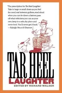 Tar Heel Laughter - Walser Richard