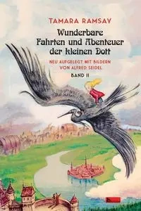 Wunderbare Fahrten und Abenteuer der kleinen Dott. - Tamara Ramsay