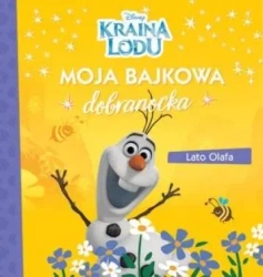 Moja bajkowa dobranocka. Lato Olafa - praca zbiorowa