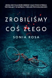 eBook Zrobiliśmy coś złego - Sonia Rosa mobi epub