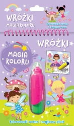 Wróżki. Magia koloru. Kolorowanki wodne... - praca zbiorowa