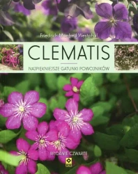 Clematis. Najpiękniejsze gatunki powojników. Wydanie III - Manfred Friedrich Westphal
