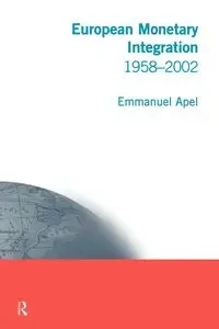 European Monetary Integration - Emmanuel Apel